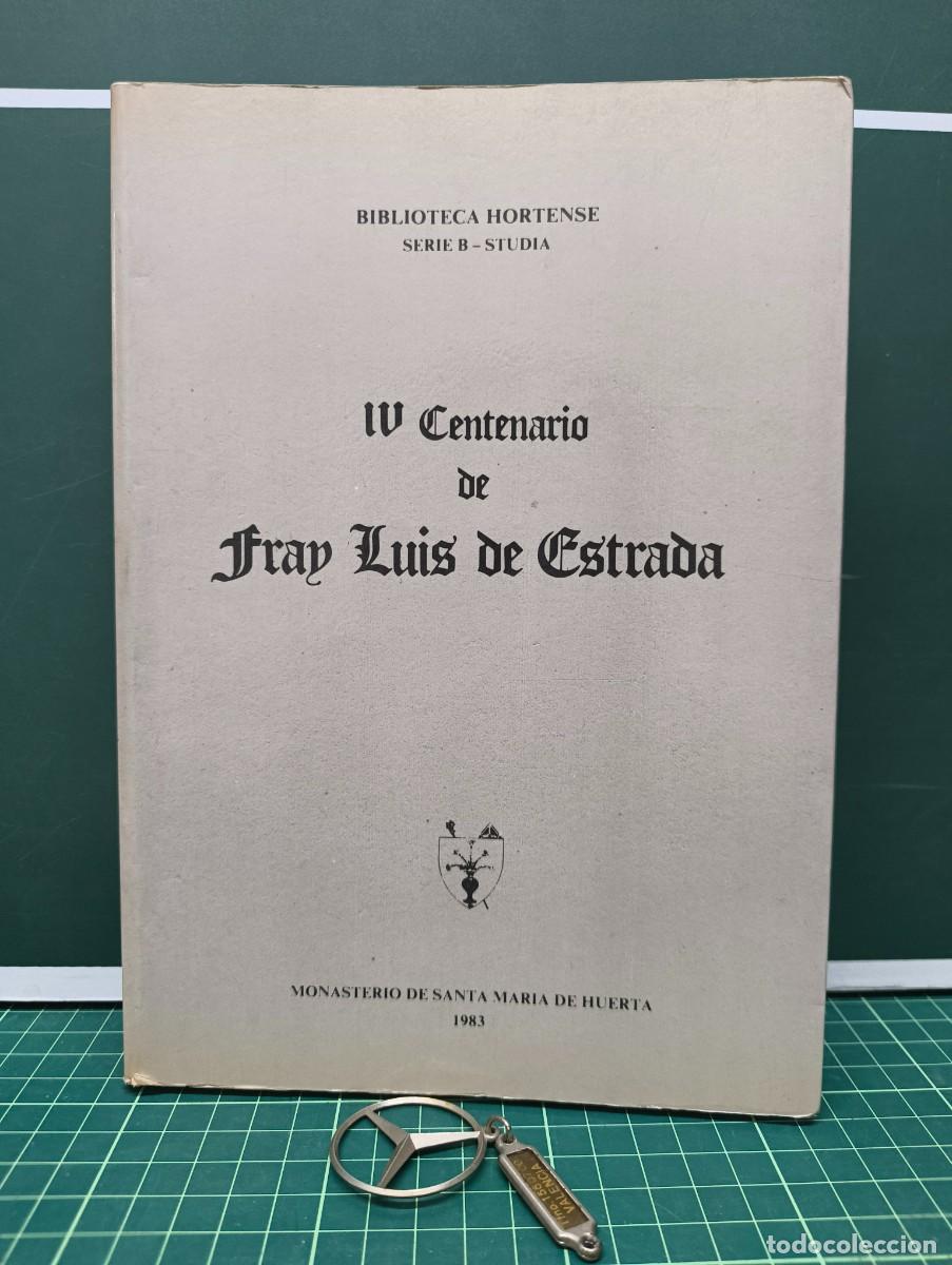 Libros de segunda mano: IV Centenario de Fray Luis de Estrada &ndash; Biblioteca Hortense (1983) - Foto 1