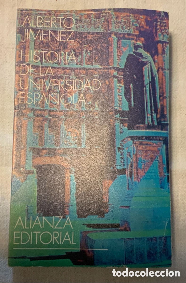 Libros de segunda mano: Historia de la universidad espa&ntilde;ola. Alberto Jim&eacute;nez - Foto 1