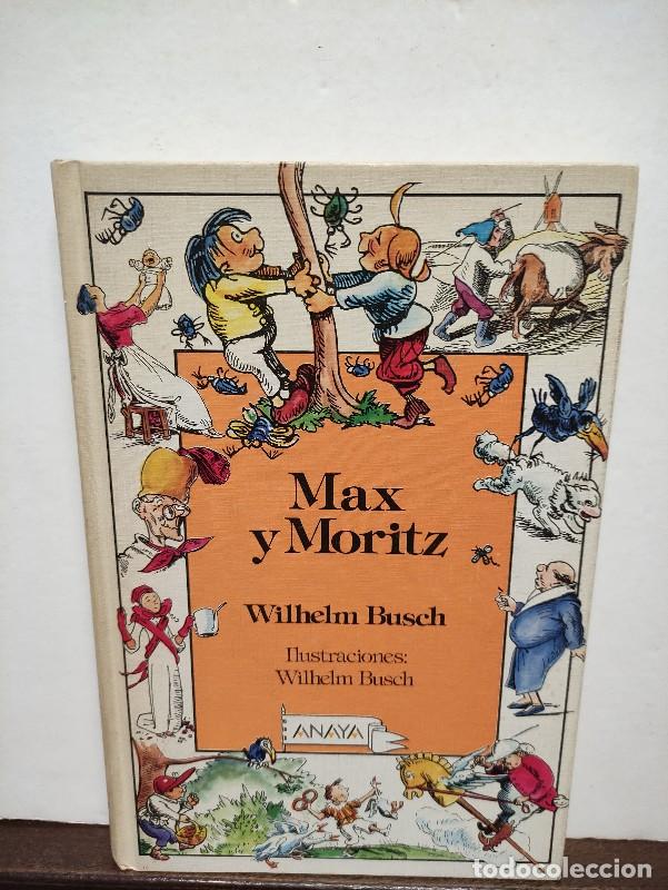 Libros de segunda mano: Max y Moritz - Busch, Wilhelm - Anaya - 1990 - Primera Edici&oacute;n - Foto 1