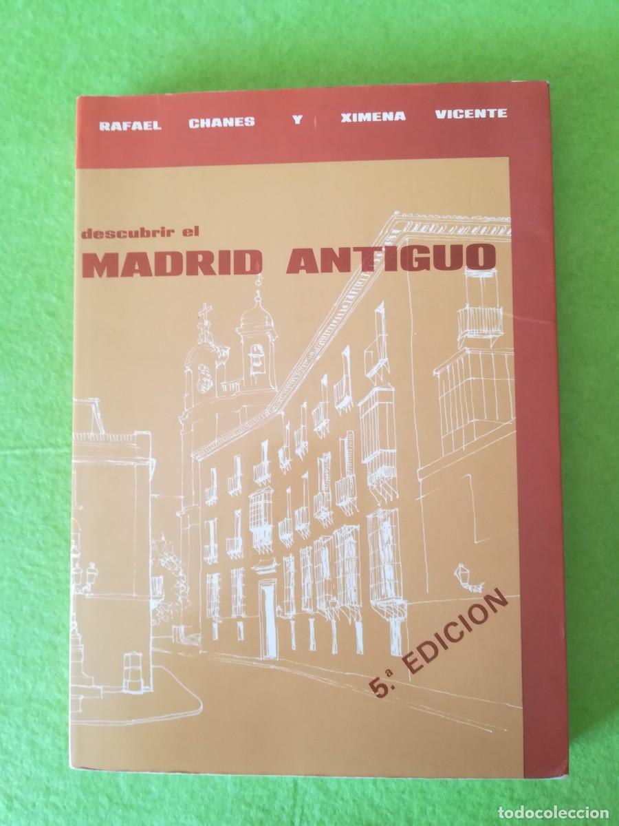 Libros de segunda mano: Descubrir el Madrid antiguo Rafael Chanes 1992 - Foto 1