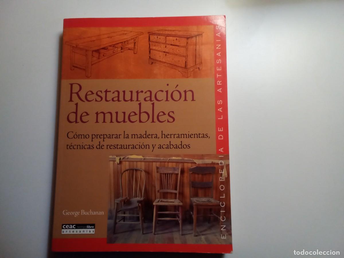 Libros de segunda mano: RESTAURACI&Oacute;N DE MUEBLES DE GEORGE BUCHANAN - Foto 1