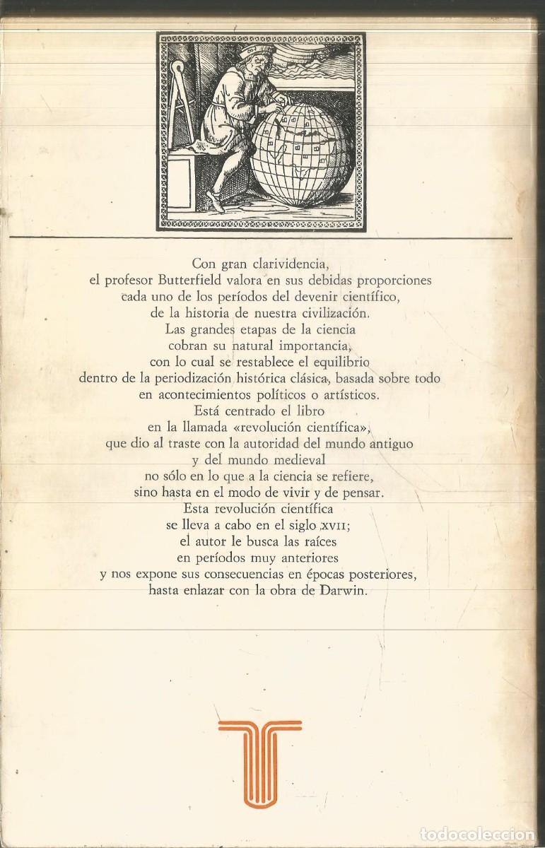 Libros de segunda mano: HERBERT BUTTERFIELD. LOS ORIGENES DE LA CIENCIA MODERNA. TAURUS. - Foto 2