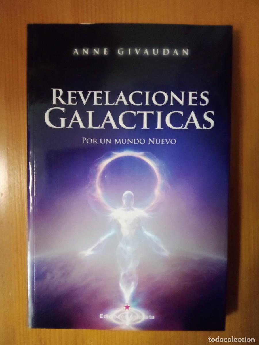 Second hand books: REVELACIONES GALACTICAS POR UN MUNDO NUEVO, ANNE GIVAUDAN, EDICIONES AMATISTA
