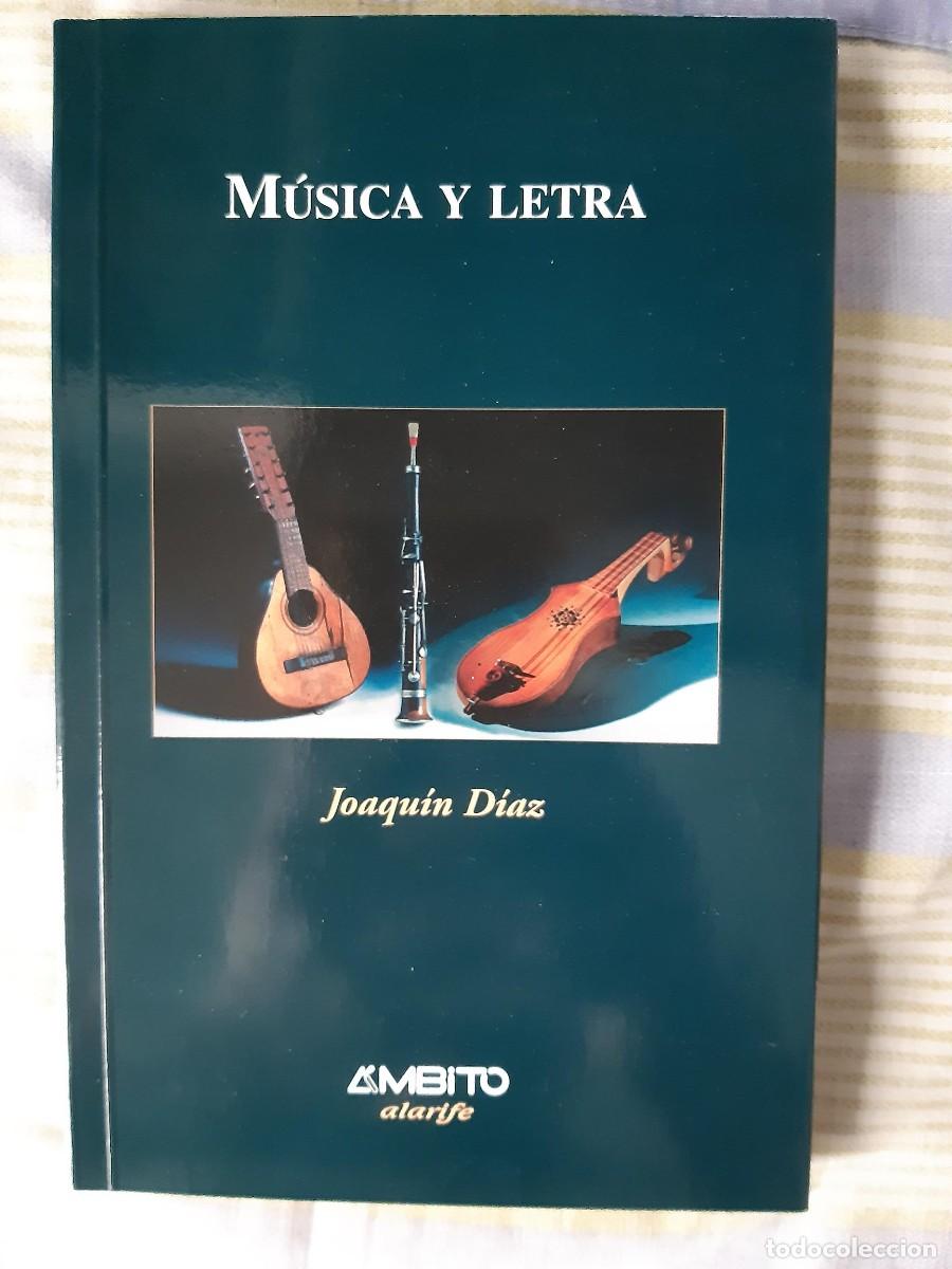 Libros de segunda mano: M&Uacute;SICA Y LETRA - JOAQU&Iacute;N D&Iacute;AZ - Foto 1