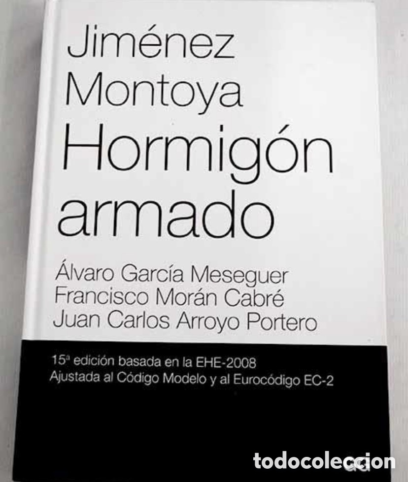 Libros de segunda mano: Hormig&oacute;n Armado Jim&eacute;nez Montoya - Foto 1
