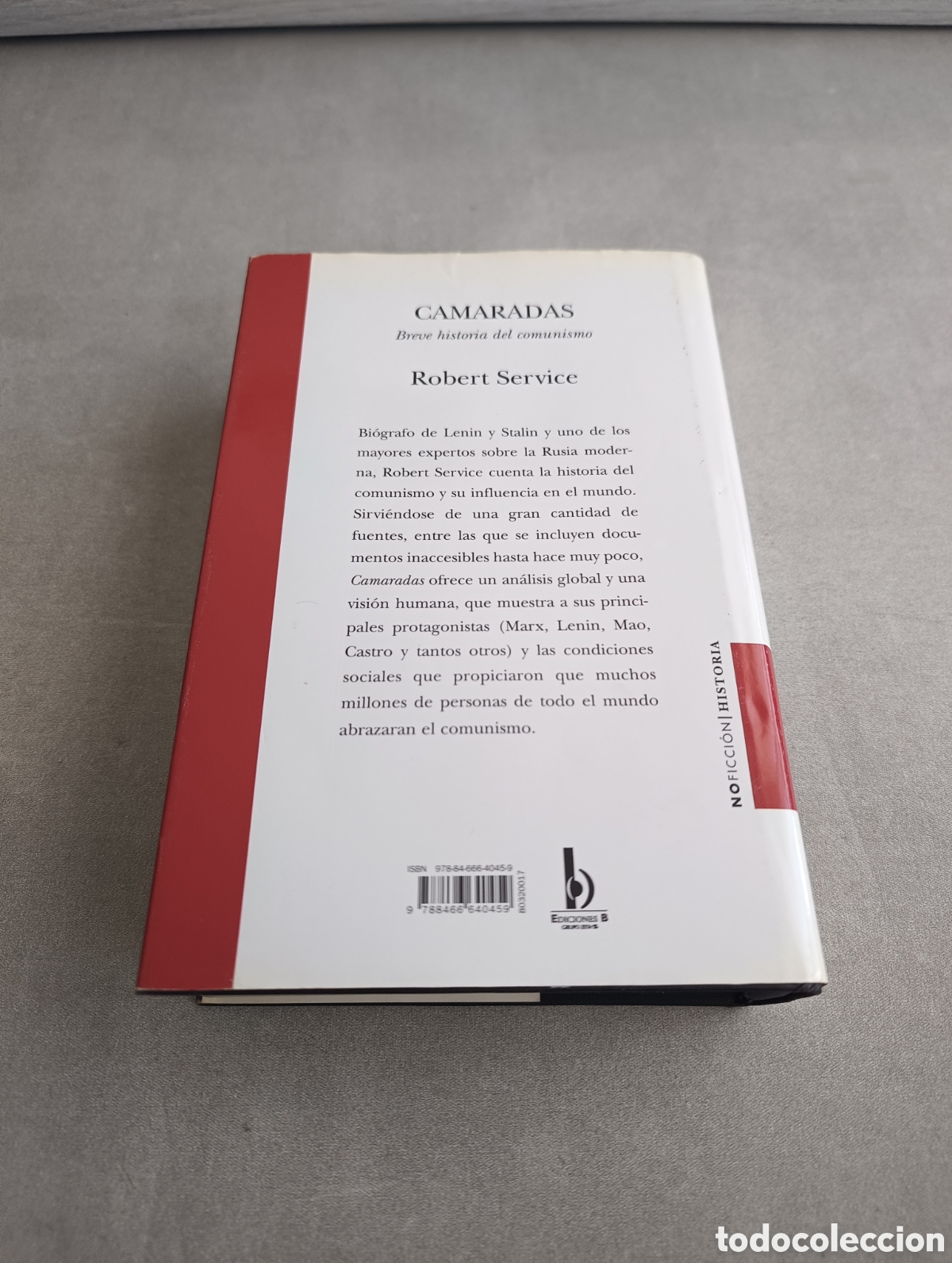 Libros de segunda mano: CAMARADAS - BREVE HISTORIA DEL COMUNISMO - ROBERT SERVICE / EDICIONES B - Foto 5