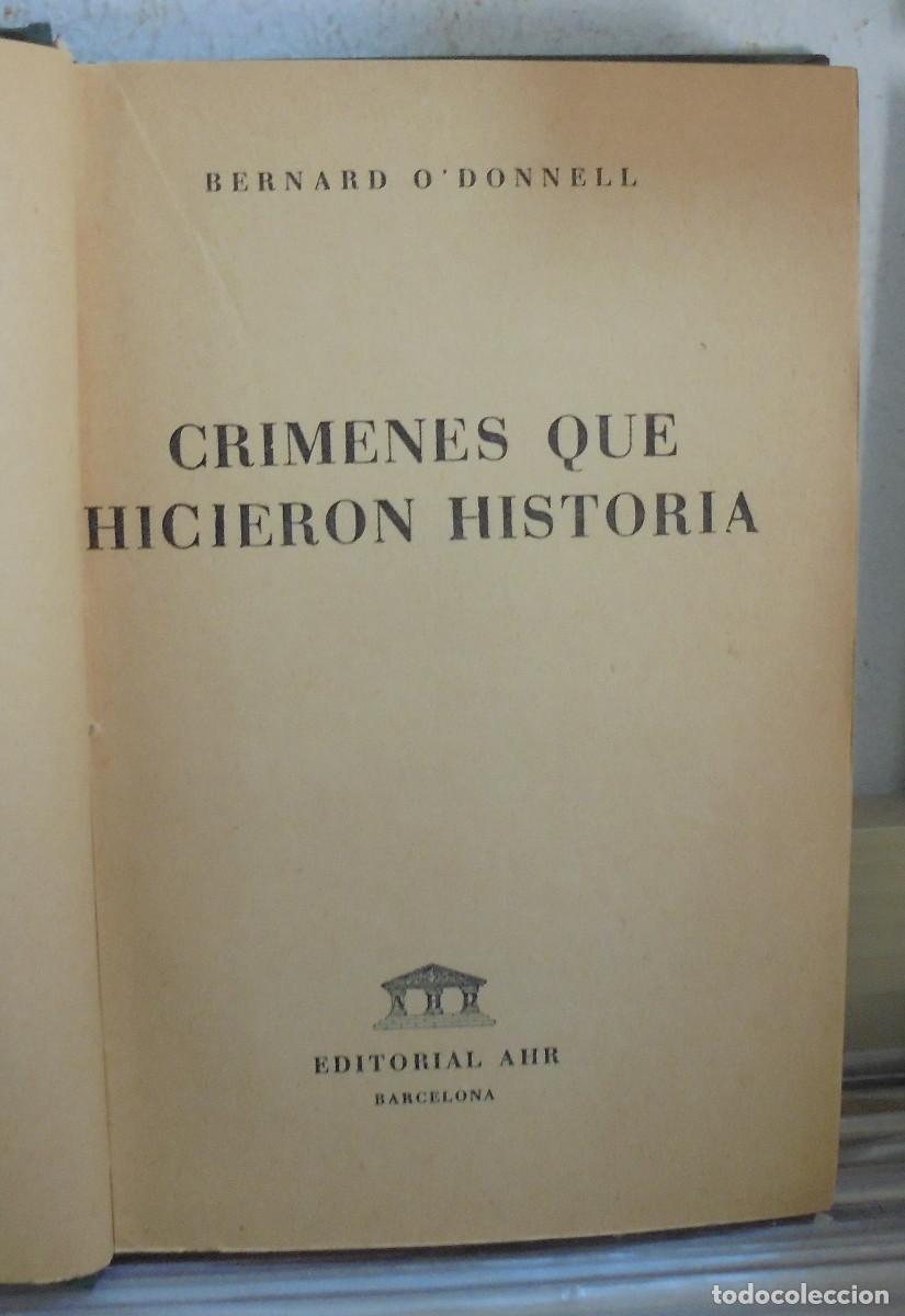 Libros de segunda mano: Cr&iacute;menes que hicieron historia. Bernard ODonnell - Foto 2