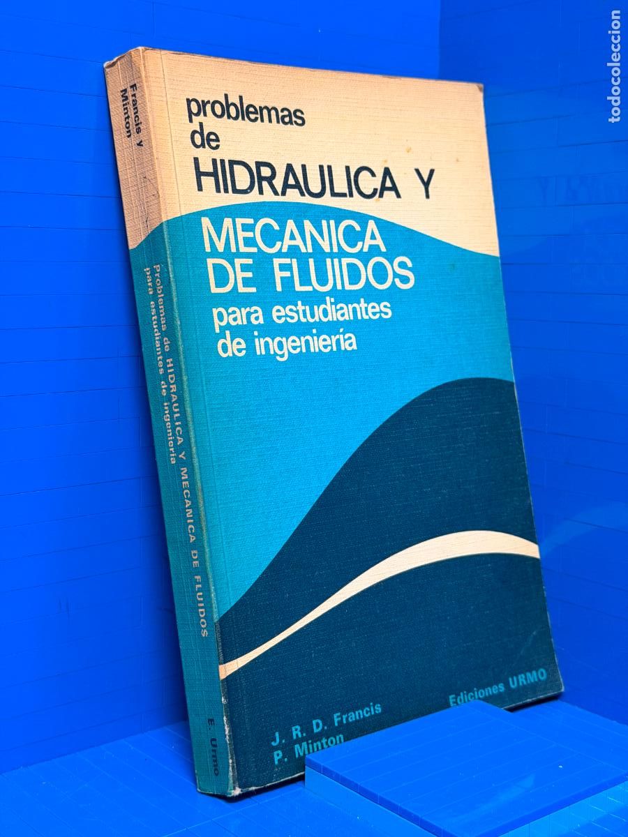 Libros de segunda mano: PROBLEMAS DE HIDR&Aacute;ULICA Y MEC&Aacute;NICA DE FLUIDOS PARA ESTUDIANTES DE INGENIER&Iacute;A.