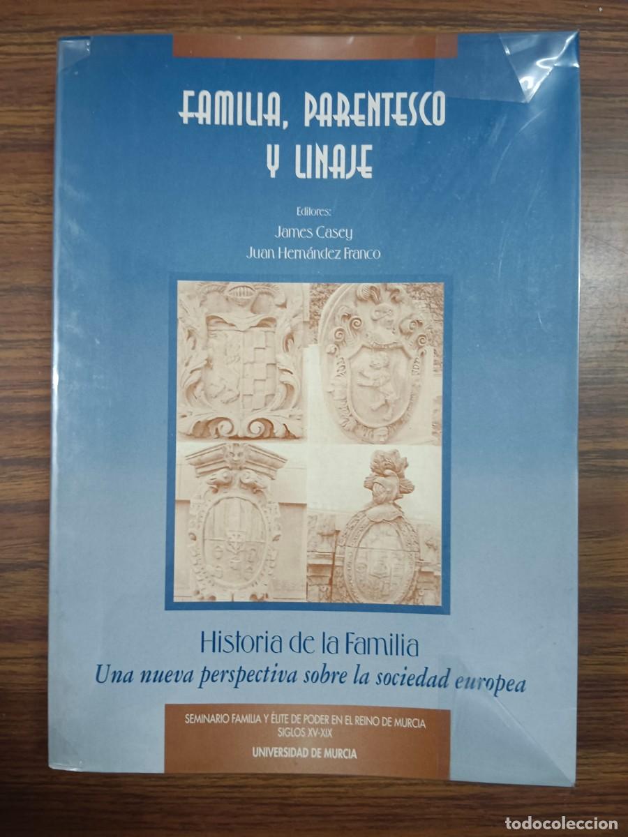 Gebrauchte B&uuml;cher: FAMILIA, PARENTESCO Y LINAJE - James Casey - Juan Hernandez Franco