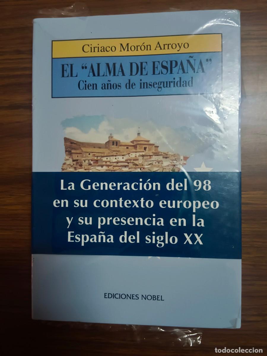 Libros de segunda mano: EL ALMA DE ESPA&Ntilde;A. CIEN A&Ntilde;OS DE INSEGURIDAD - Ciriaco Moron Arroyo