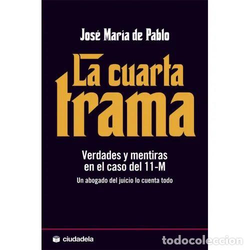 Libri di seconda mano: LA CUARTA TRAMA - PABLO, JOS&Eacute; MAR&Iacute;A de - Sin Especificar