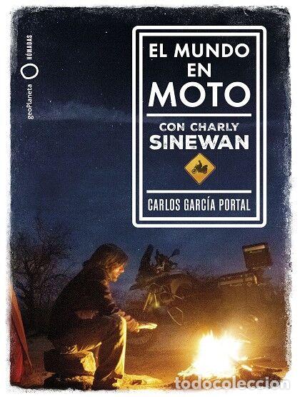 Libri di seconda mano: EL MUNDO EN MOTO CON CHARLY SINEWAN - GARC&Iacute;A PORTAL, CARLOS - Planeta - 2019 - N&Oacute;MADAS