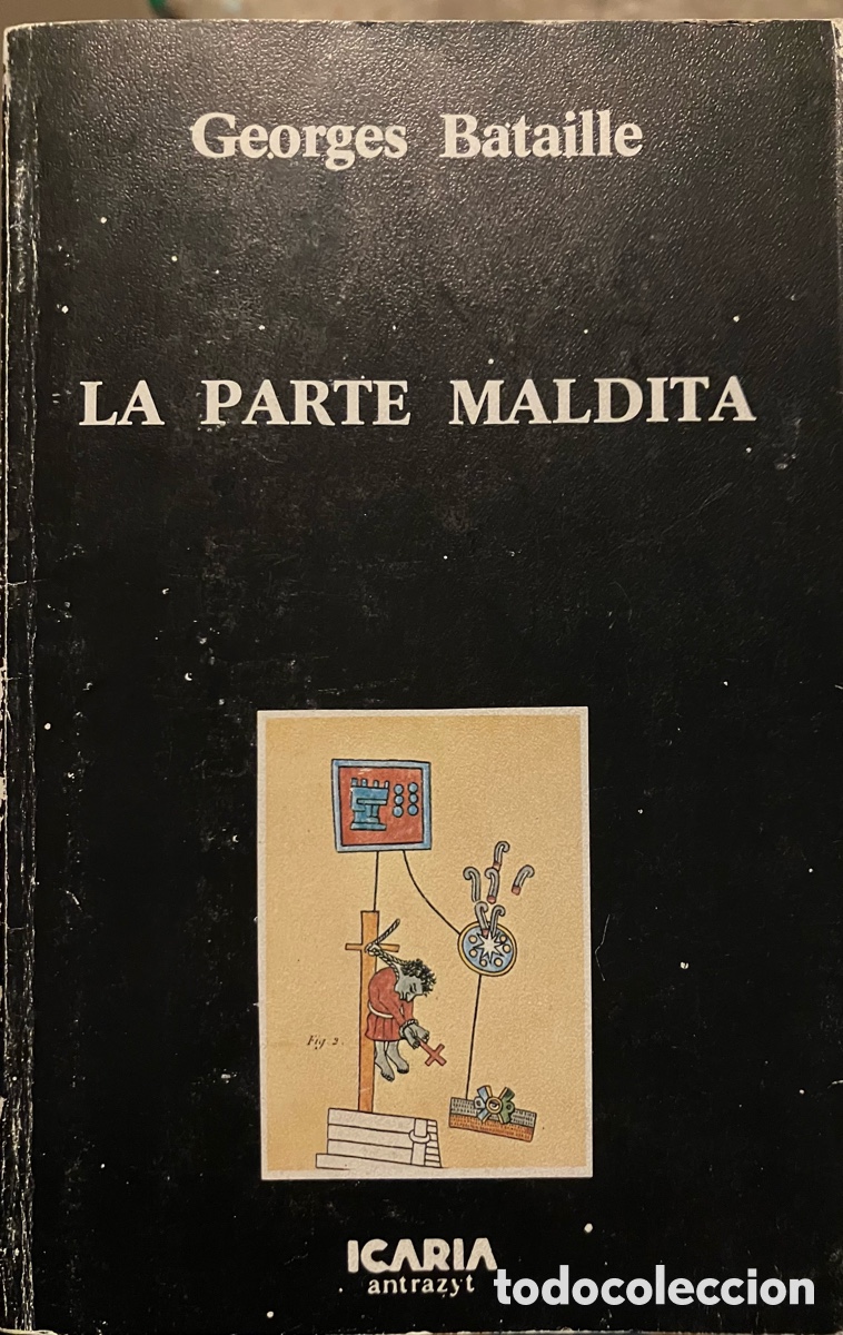 Libros de segunda mano: Georges Bataille, la parte maldita; la noci&oacute;n de gasto.1987