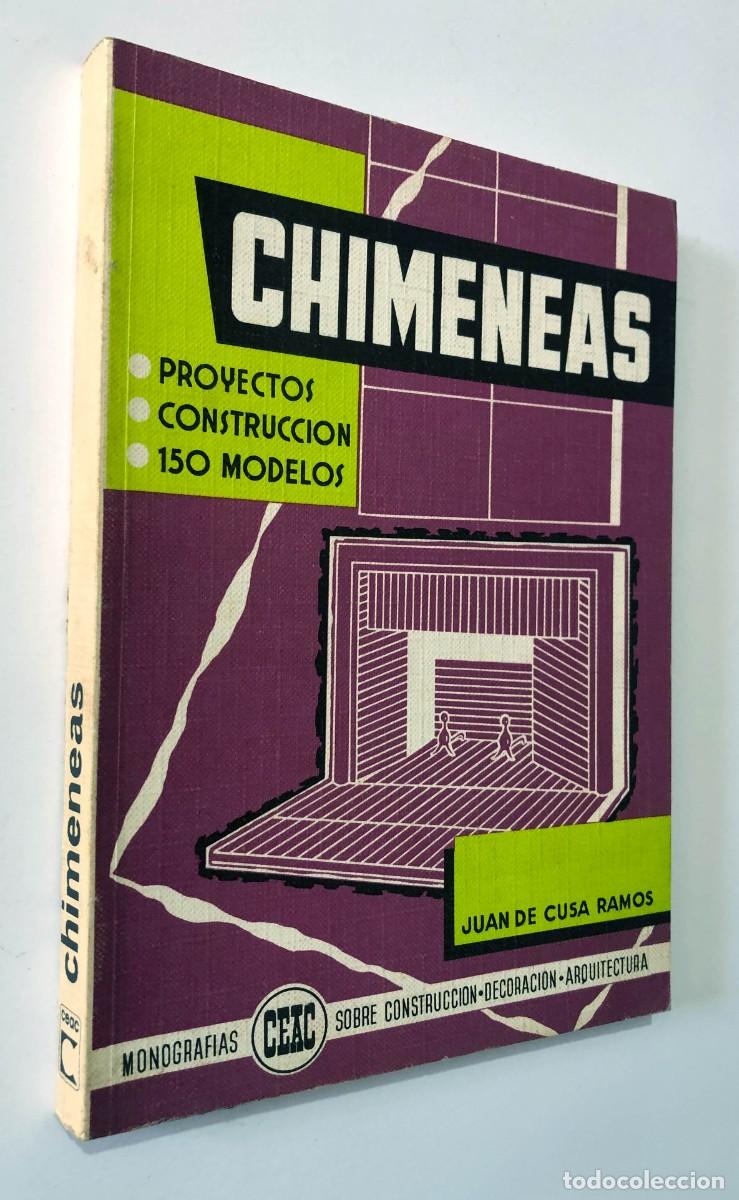 Libros de segunda mano: CHIMENEAS / JUAN DE CUSA RAMOS / CEAC 1981 / SIN USAR - Foto 1