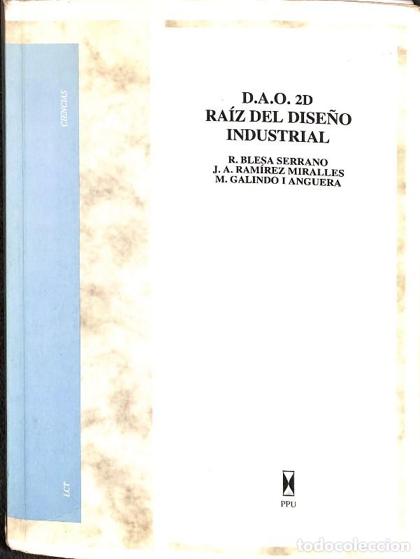 Second hand books: D.A.O. 2d Ra&iacute;z del dise&ntilde;o industrial - R. Blesa Serrano, J.A. Ram&iacute;rez Miralles, M. Galindo i Anguera