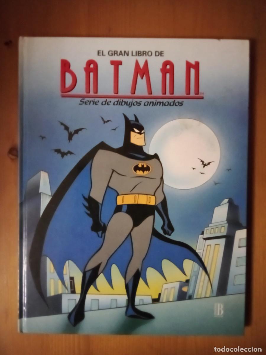 Libros de segunda mano: EL GRAN LIBRO DE BATMAN, SERIE DE DIBUJOS ANIMADOS, EDICIONES B - Foto 1