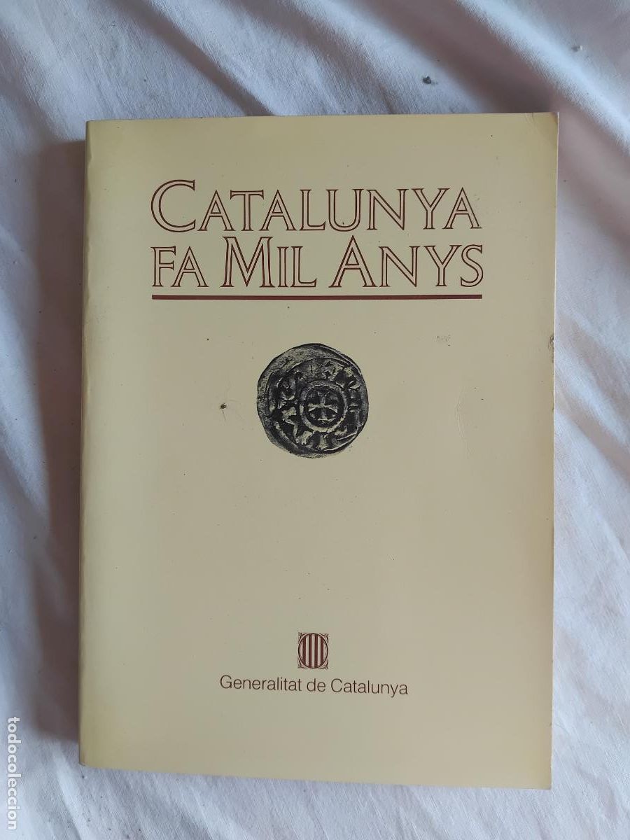 Libros de segunda mano: CATALUNYA FA MIL ANYS. NOTES HISTORIQUES EN OCASIO DEL MIL.LENARI. BARCELONA 1988.