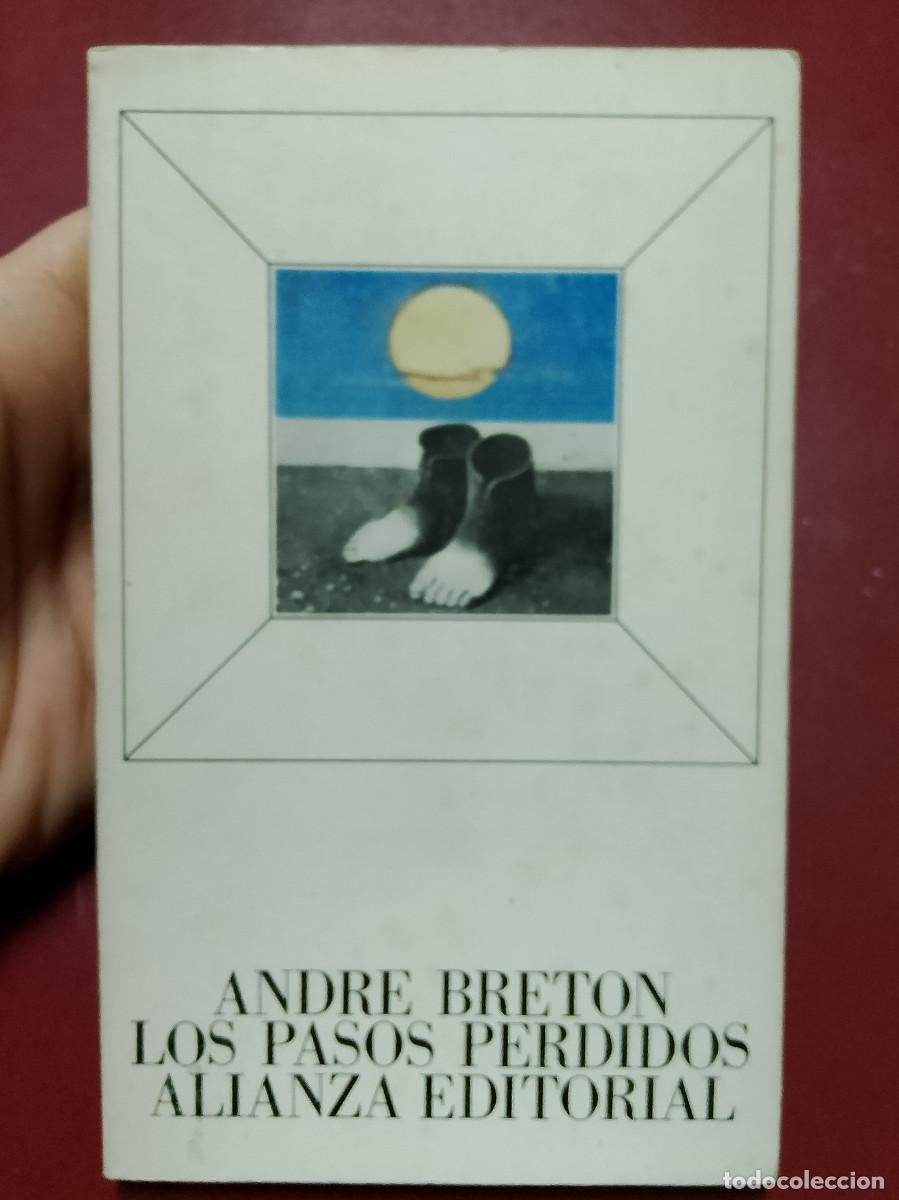 Libros de segunda mano: Andr&eacute; Breton: Los pasos perdidos (Alianza Editorial. 1972) - Foto 1