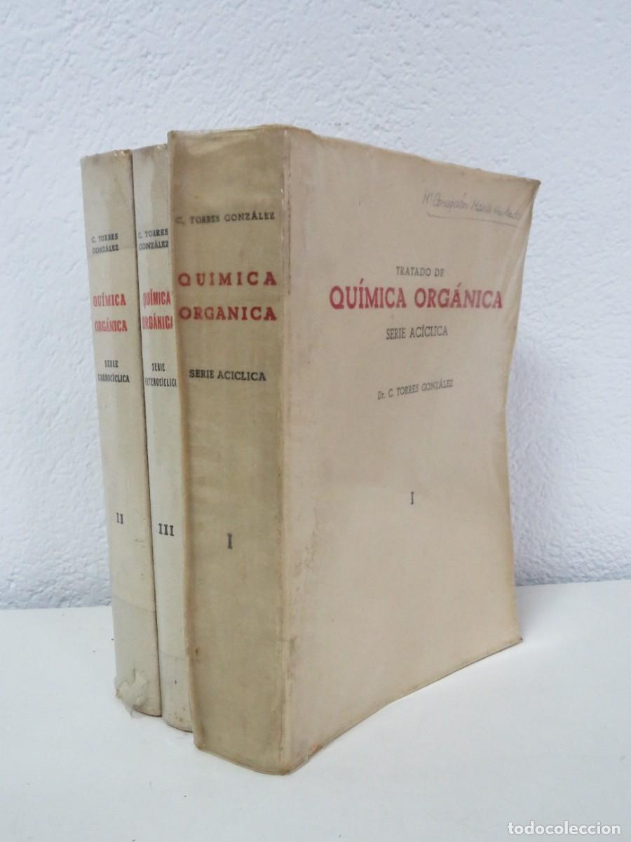 Livres d'occasion: TRATADO de QUIMICA ORGANICA SERIE HETEROCICLICA CARBOCICLICA y ACICLICA - DR. C. TORRES GONZALEZ ...