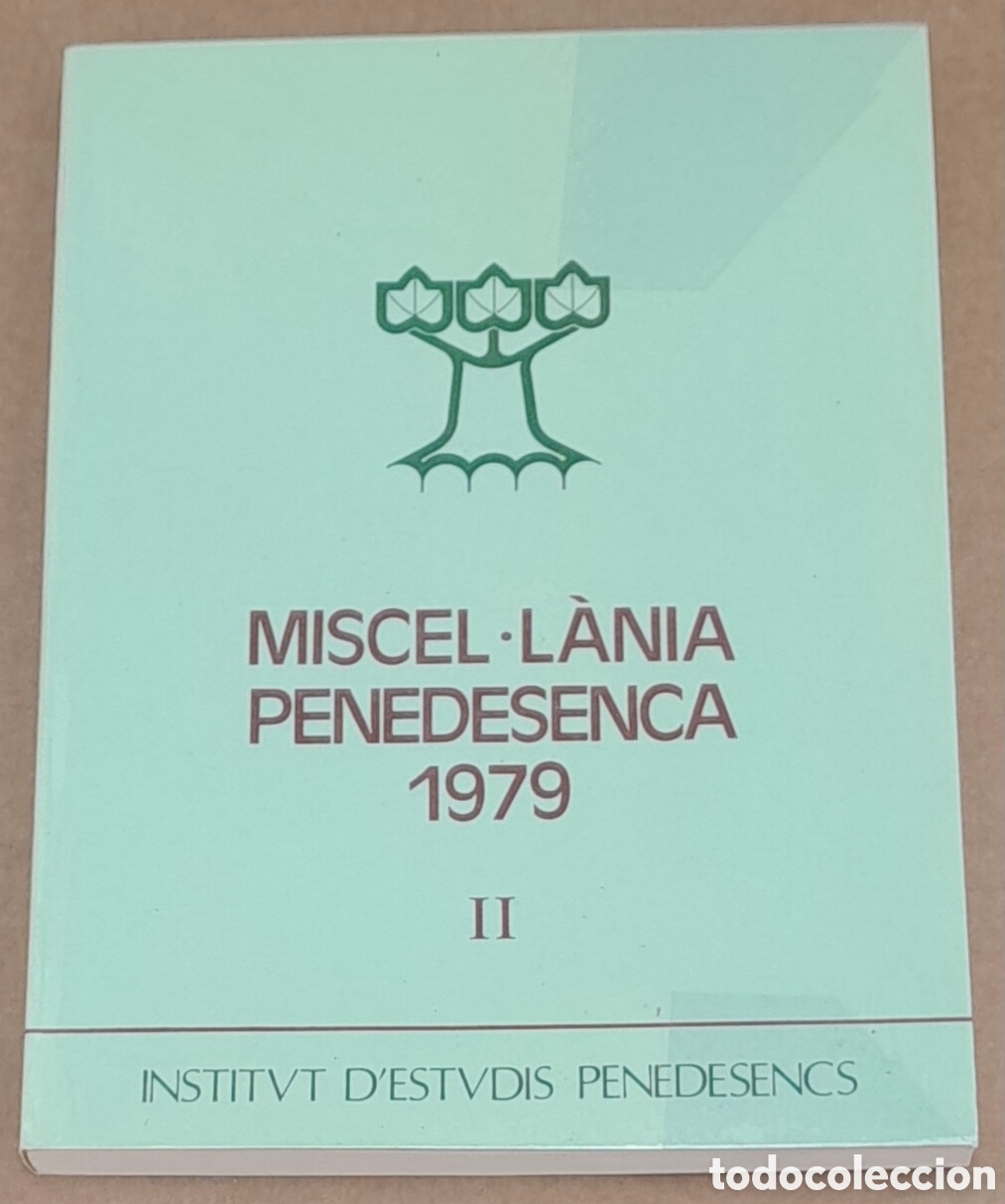 Libros de segunda mano: MISCEL.L&Agrave;NIA PENEDESENCA 1979 - II - INSTITUT DESTUDIS PENEDESENCS - Foto 1