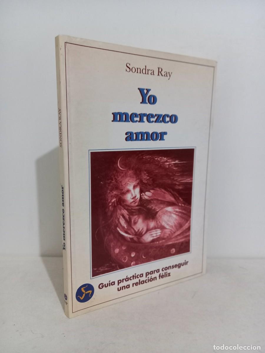 Libros de segunda mano: Sondra Ray. Yo merezco amor. Neo Person ediciones 1998 - Foto 1