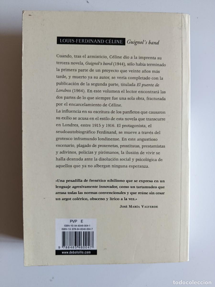 Libros de segunda mano: LOUIS FERDINAND CELINE. GUIGNOL&acute;S BAND. DEBOLSILLO. 2006 - Foto 2