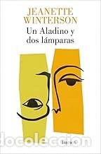 Libros de segunda mano: UN ALADINO Y DOS L&Aacute;MPARAS Jeanette Winterson - Foto 1
