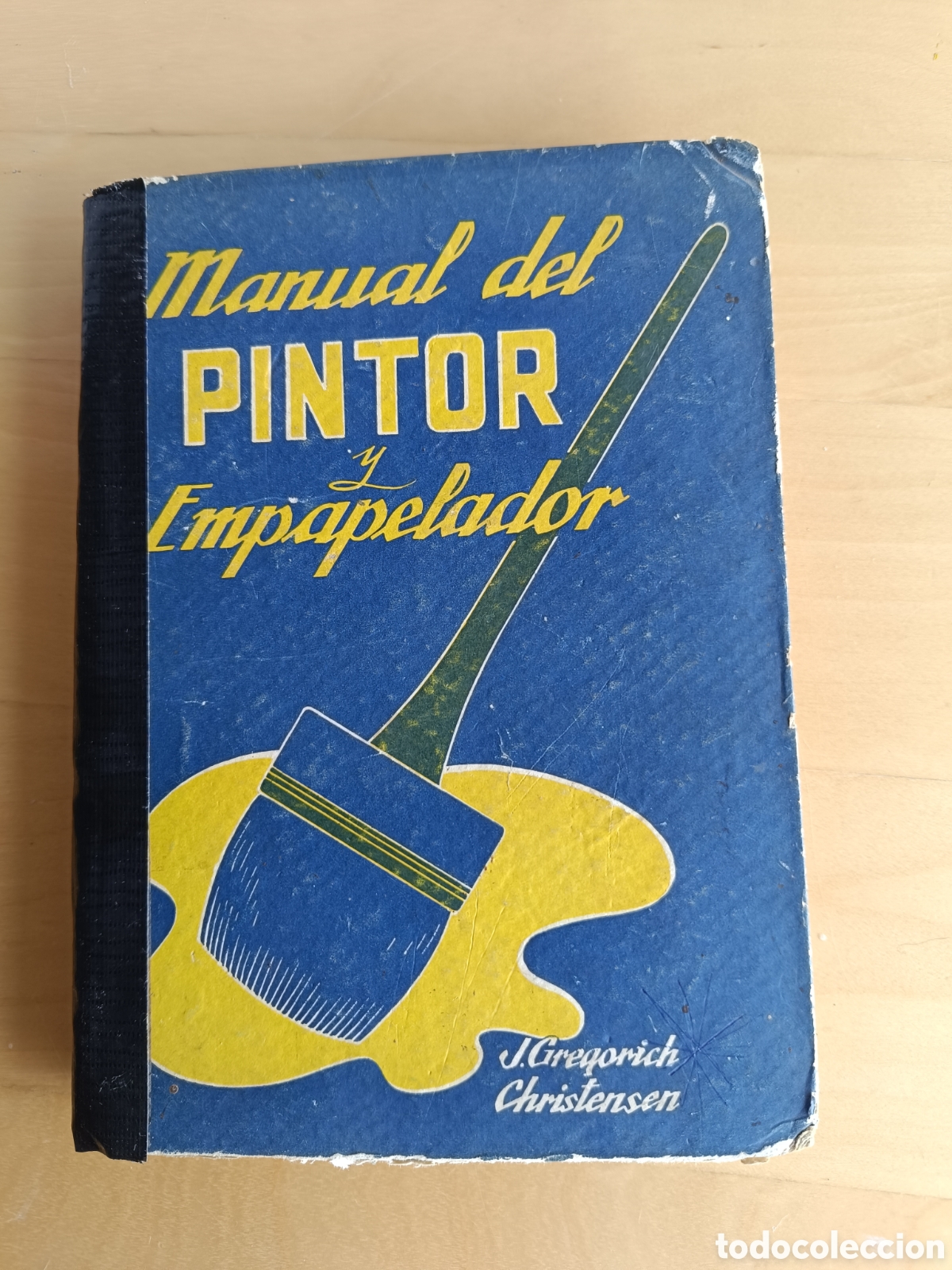 Libri di seconda mano: Manual del pintor y empapelador. Buenos Aires 1947.