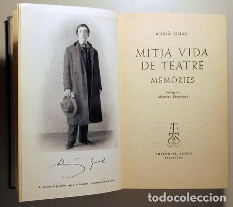 Libri di seconda mano: GUAL, Adri&agrave; - MITJA VIDA DE TEATRE - Barcelona 1960