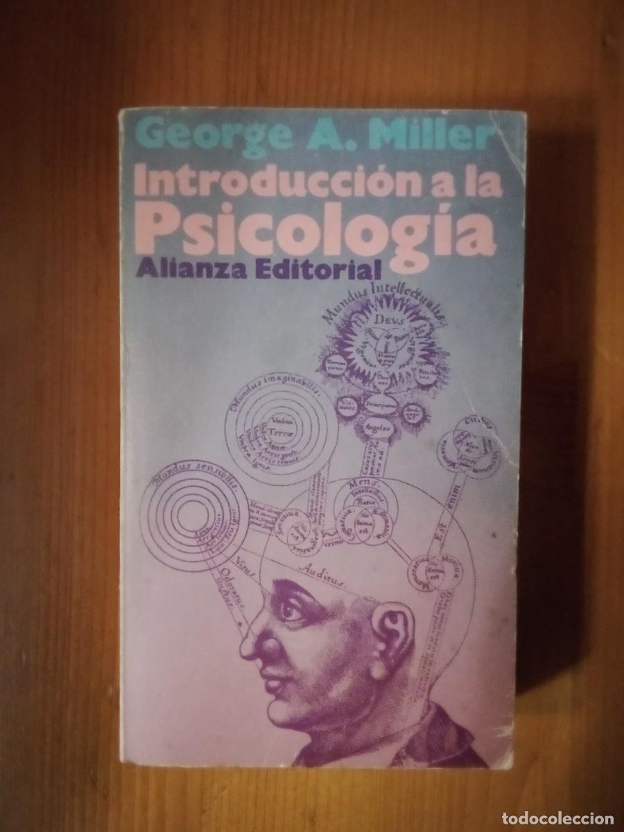 Libri di seconda mano: INTRODUCCION A LA PSICOLOGIA, GEORGE A MILLER, ALIANZA