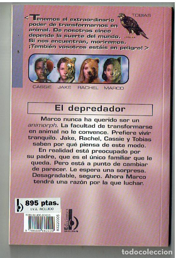 Libros de segunda mano: ANIMORPHS. N&ordm; 5. EL DEPREDADOR. K. A. APPLEGATE. EDICIONES B, 1998. (P/B65.3) - Foto 2