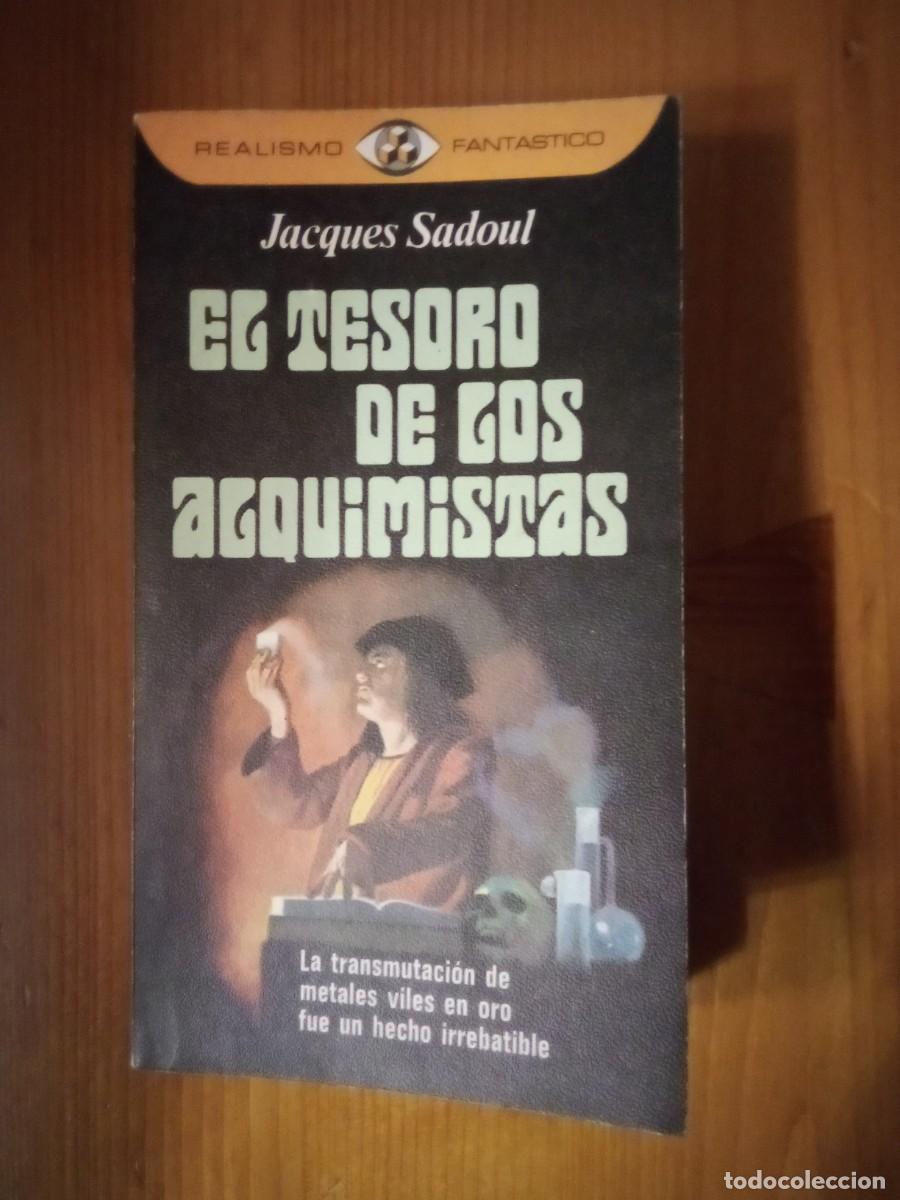 Livres d'occasion: EL TESORO DE LOS ALQUIMISTAS, JACQUES SADOUL, REALISMO FANTASTICO, PLAZA JANES