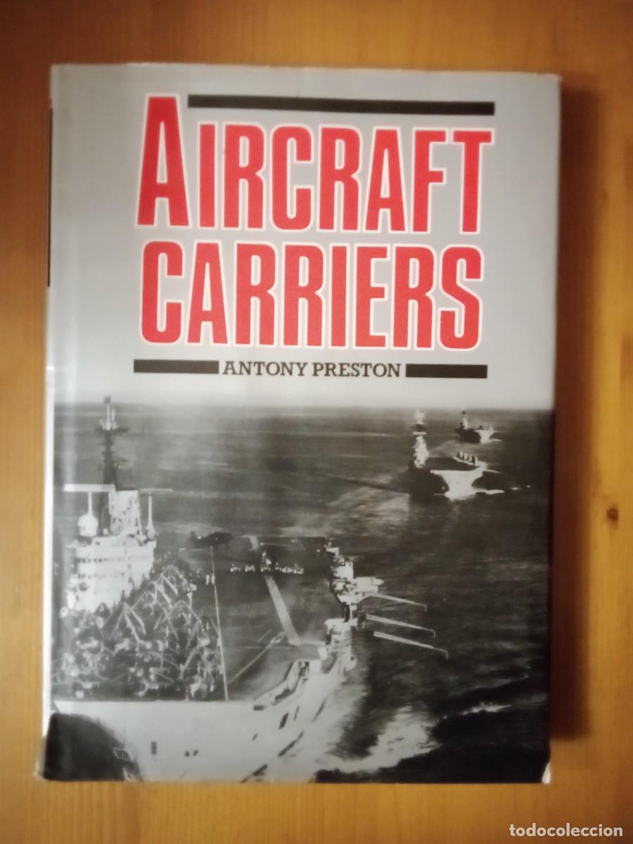 Second hand books: AIRCRAFT CARRIERS, ANTONY PRESTON