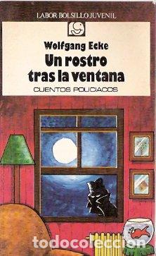 Second hand books: Un rostro tras la ventana, cuentos polic&iacute;acos. - Ecke, Wolfgang