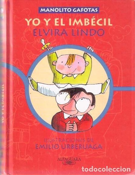 Libros de segunda mano: Yo y el imb&eacute;cil - Lindo, Elvira - Foto 1