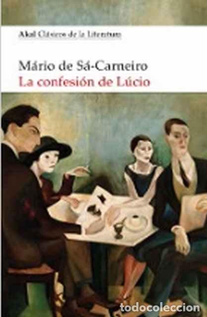 Libros de segunda mano: La confesi&oacute;n de L&uacute;cio - M&aacute;rio de S&aacute;-Carneiro - Foto 1