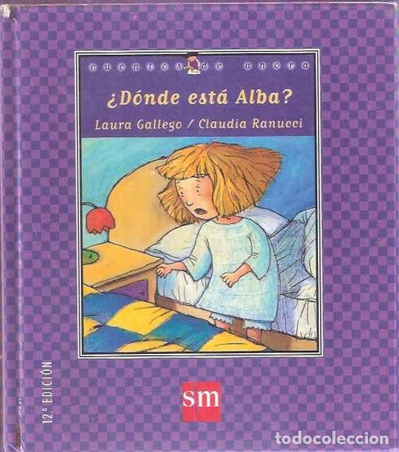 Second hand books: &iquest;Donde esta Alba? - Laura Gallego Garc&iacute;a, Claudia Ranucci
