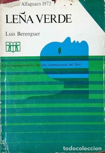 Libros de segunda mano: Le&ntilde;a verde - Luis Berenguer - Foto 1