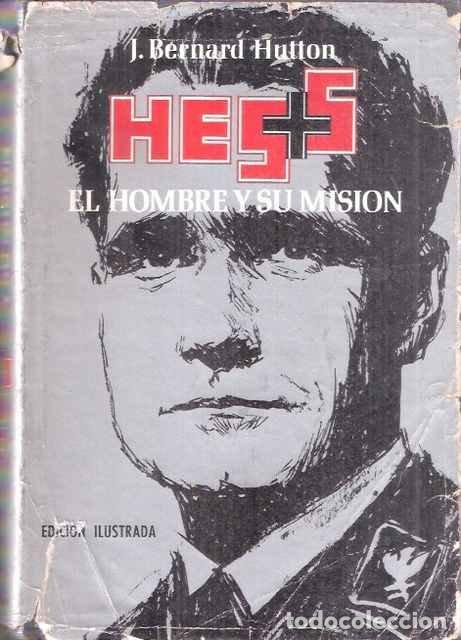 Libros de segunda mano: Hess, el hombre y su misi&oacute;n - J. Bernard Hutton - Foto 1