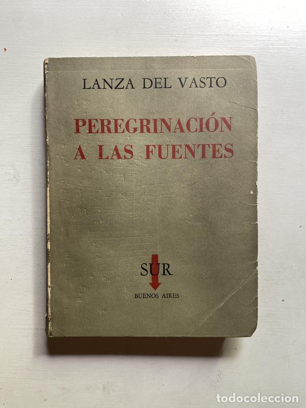 Libri di seconda mano: Peregrinacion a las fuentes - Del Vasto Lanza