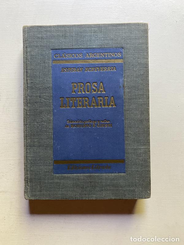 Libros de segunda mano: Prosa literaria - Echeverria Esteban - Foto 1