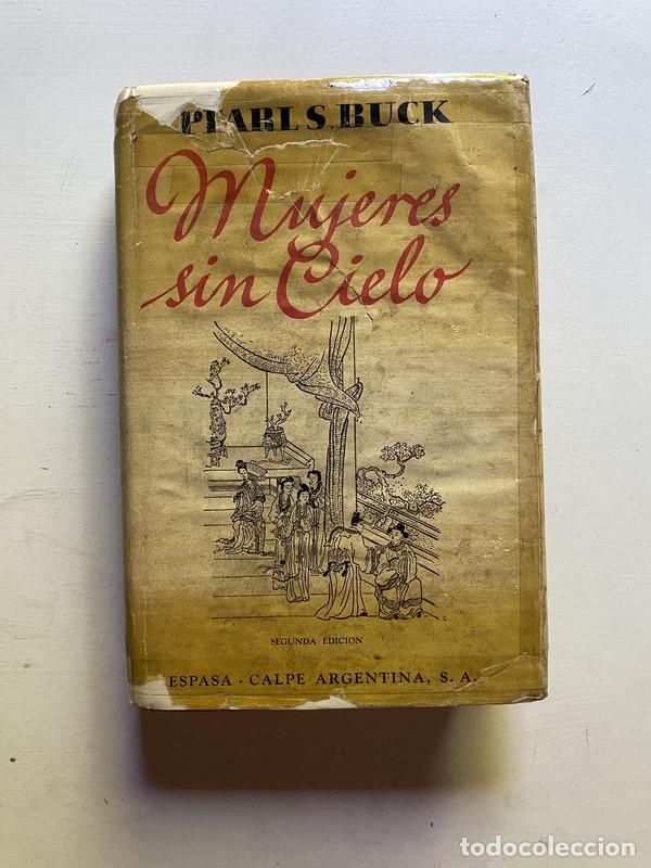 Libros de segunda mano: Mujeres sin cielo - Buck Pearl S. - Foto 1