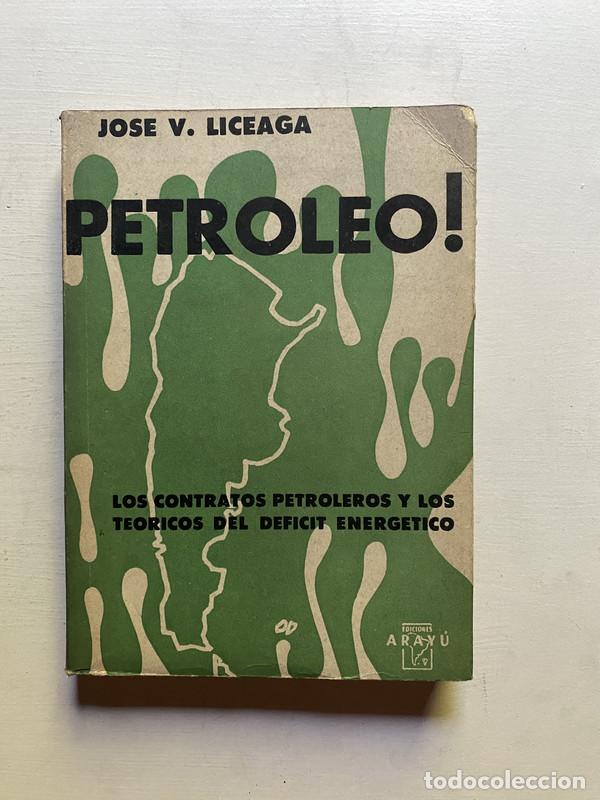 Libri di seconda mano: Petroleo! - Liceaga Jose V.