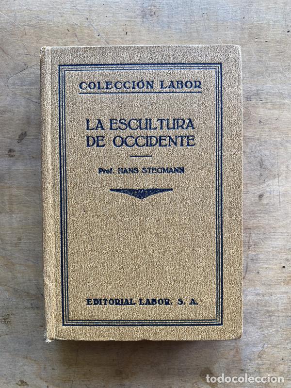 Libros de segunda mano: La escultura de occidente - Hans Stegmann - Foto 1