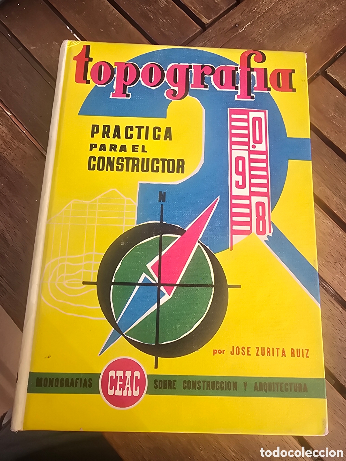 Libros de segunda mano: TOPOGRAFIA. PRACTICA PARA EL CONSTRUCTOR JOSE ZURITA EED, CEAC 1967 - Foto 1