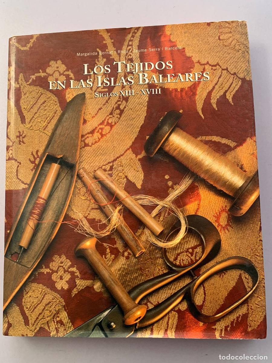 Libros de segunda mano: Los tejidos en las islas Baleares - Foto 1