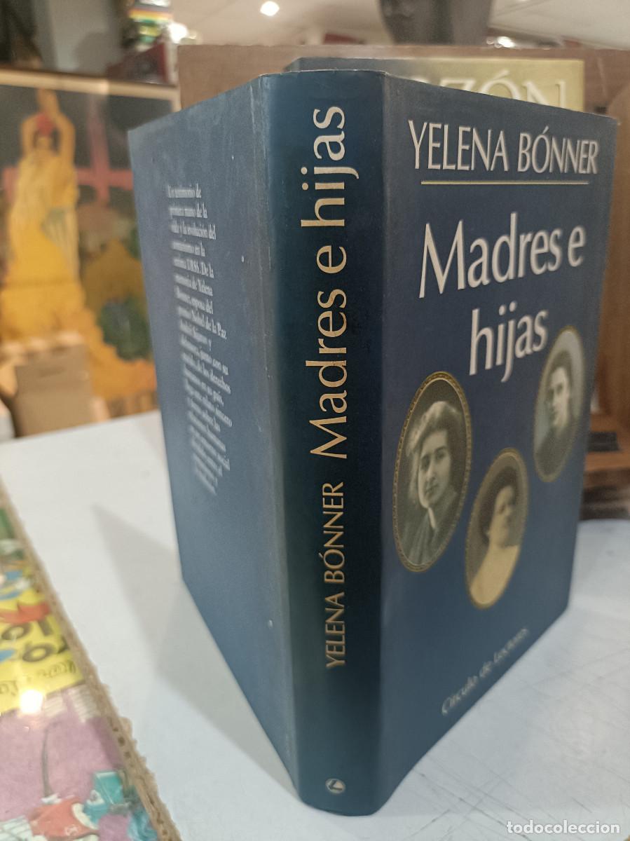Libros de segunda mano: Madres e Hijas - Yelena B&oacute;nner - C&iacute;rculo de Lectores 1992 - Foto 2