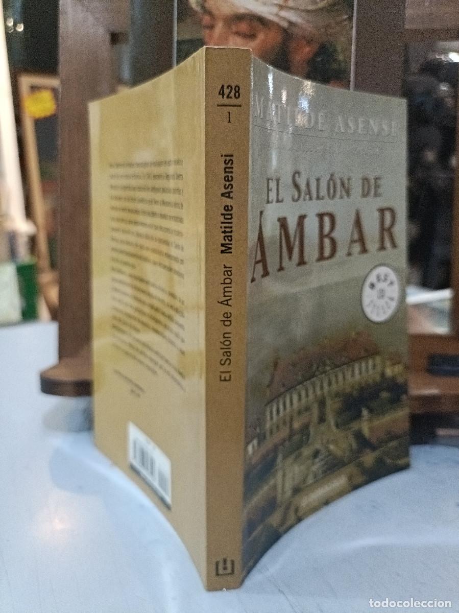 Libros de segunda mano: El Sal&oacute;n de &Aacute;mbar - Matilde Asensi - Debolsillo 2005 - Foto 2