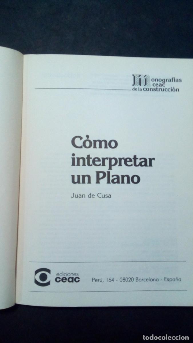 Libros de segunda mano: C&Oacute;MO INTERPRETAR UN PLANO-JUAN DE CUSA-MONOGRAF&Iacute;AS CEAC DE LA CONSTRUCCI&Oacute;N - Foto 3