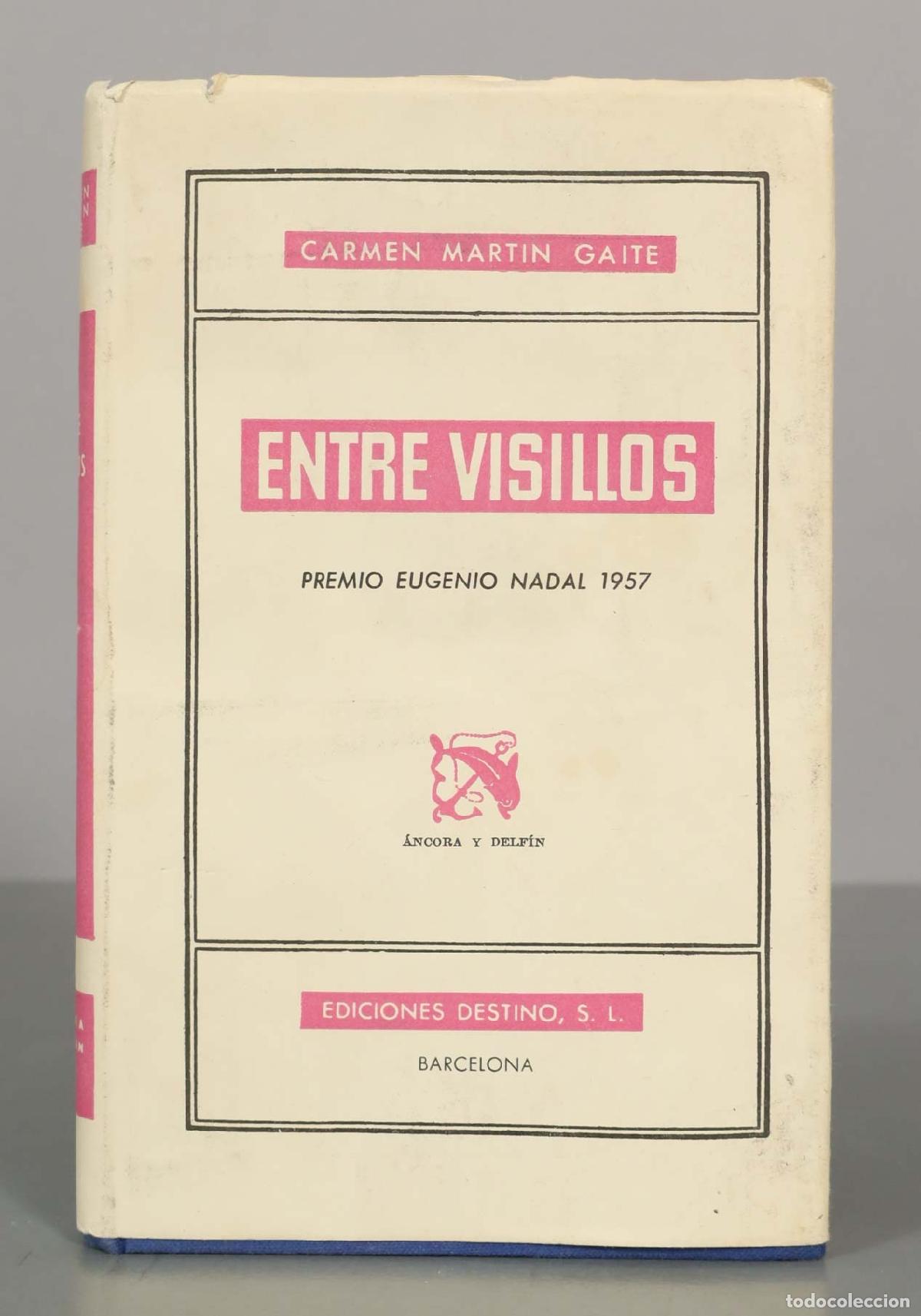 Livres d'occasion: CARMEN MARTIN GAITE. ENTRE VISILLOS.